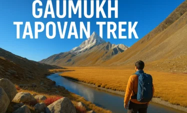 Gaumukh Tapovan Trek